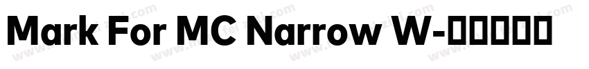 Mark For MC Narrow W字体转换
